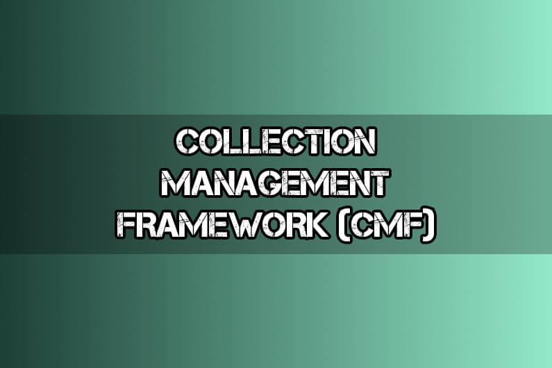 Collection Management Framework (CMF) in Cyber Threat Intelligence