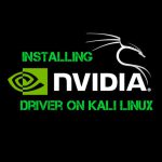 How To Install Nvidia Driver On Kali Linux