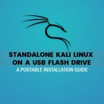 How to Install Kali Linux on a USB Flash Drive – Creating A Portable and Standalone Kali Bootable USB