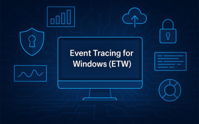 Event Tracing for Windows (ETW): The Ultimate Guide for SOC Analysts
