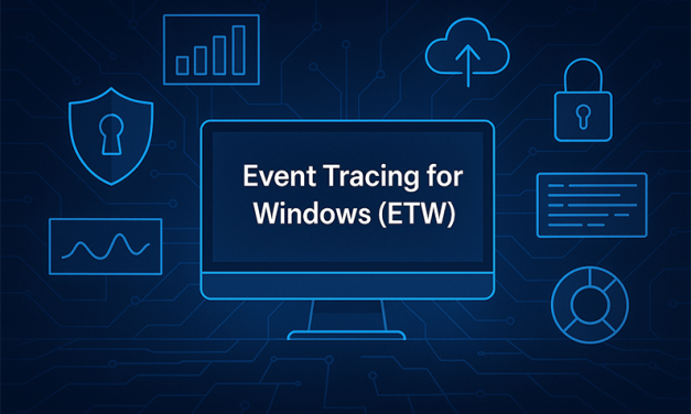 Event Tracing for Windows (ETW): The Ultimate Guide for SOC Analysts