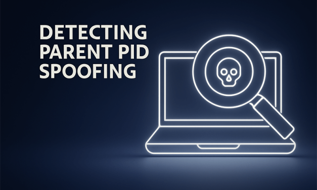 Parent PID Spoofing: How to Detect with ETW & SilkETW