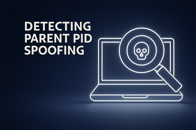 Parent PID Spoofing: How to Detect with ETW & SilkETW